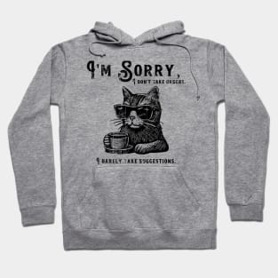 Sorry....Not Sorry Hoodie